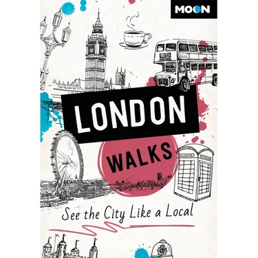 Moon London Walks: See the City Like a Local