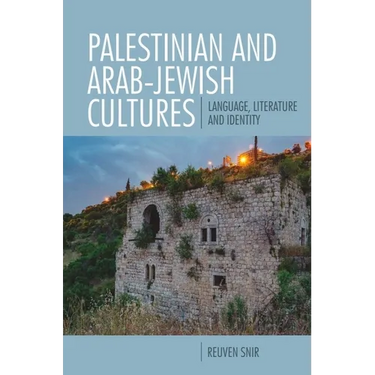 Palestinian and Arab-Jewish Cultures: Language, Literature, and Identity