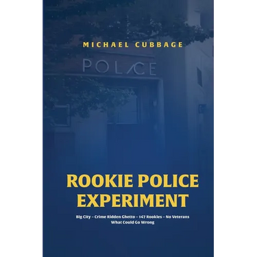 Rookie Police Experiment
