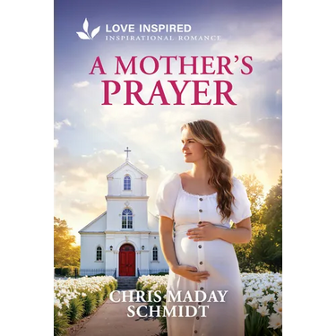 A Mother's Prayer: An Uplifting Inspirational Romance