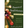 Pleasures of Small Motions: Mastering the Mental Game of Pocket Billiards