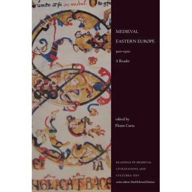 Medieval Eastern Europe, 500-1300: A Reader