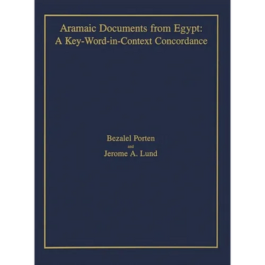 Aramaic Documents from Egypt: A Key-Word-in-Context Concordance