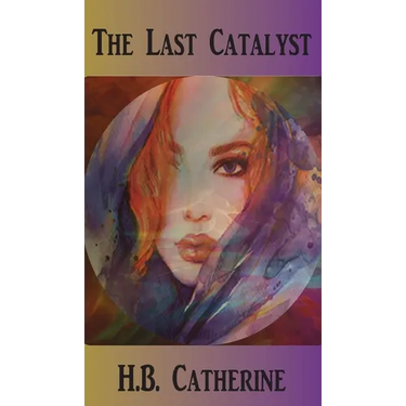 The Last Catalyst