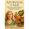 Ayurveda for Her