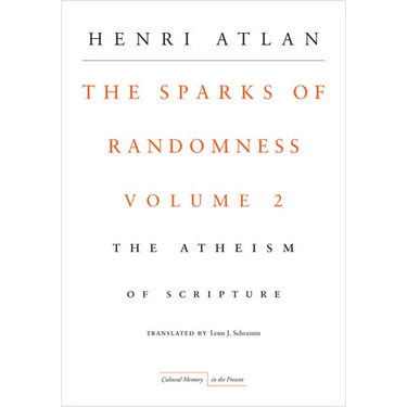 The Sparks of Randomness, Volume 2: The Atheism of Scripture