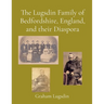 The Lugsdin Family of Bedfordshire, England, and their Diaspora