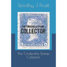 The Cinderella Stamp Collector
