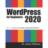 WordPress for Beginners 2020: A Visual Step-by-Step Guide to Mastering WordPress
