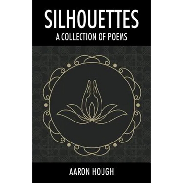 Silhouettes: A Collection of Poems