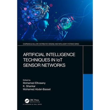 Artificial Intelligence Techniques in Iot Sensor Networks