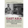 East Asia and the Modern International Order: From Imperialism to the Cold War