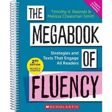 The Megabook of Fluency, 2nd Edition: Strategies and Texts to Engage All Readers