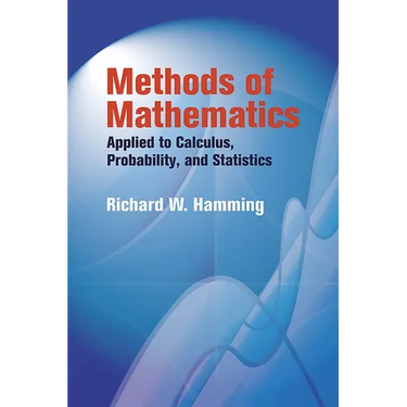 Methods of Mathematics Applied to Calculus, Probability, and Statistics