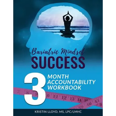 Bariatric Mindset Success: 3-Month Accountability Workbook: (Black & White Version)