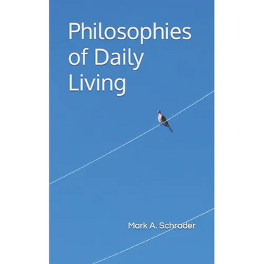 Philosophies of Daily Living