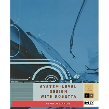 System-Level Design with Rosetta