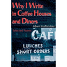 Why I Write in Coffee Houses and Diners: Selected Poems
