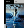 Metal Cutting Processes