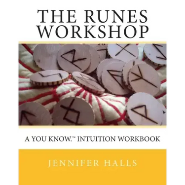 The Runes Workshop: A You know.(TM) Intuition Workbook