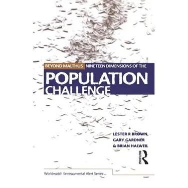 Beyond Malthus: The Nineteen Dimensions of the Population Challenge