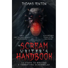 The Scream Writer's Handbook: How to Write a Terrifying Screenplay in 10 Bloody Steps