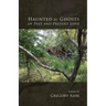 Haunted by Ghosts of Past and Present Love