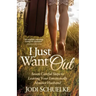 I Just Want Out: Seven Careful Steps to Leaving Your Emotionally Abusive Husband
