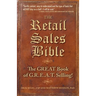The Retail Sales Bible: The Great Book of G.R.E.A.T. Selling