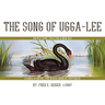 The Song of Ugga-Lee: An Old Fairy Tale for a New Age