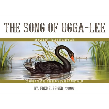 The Song of Ugga-Lee: An Old Fairy Tale for a New Age