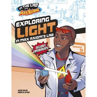 Exploring Light in Max Axiom's Lab