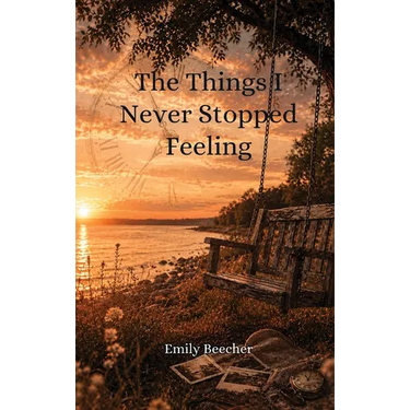 The Things I Never Stopped Feeling