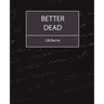 Better Dead - J.M.Barrie