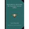Historical Outlines Of English Syntax (1892)