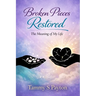 Broken Pieces Restored: The Meaning of My Life