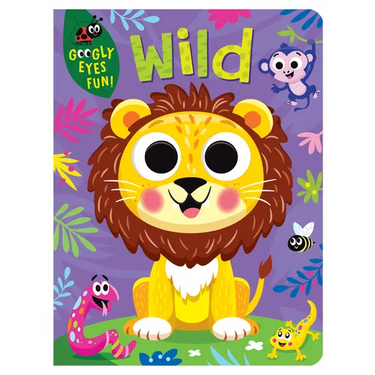 Wild: Board Book with Googly Eyes