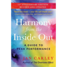 Harmony From The Inside Out: A Guide to Peak Performance