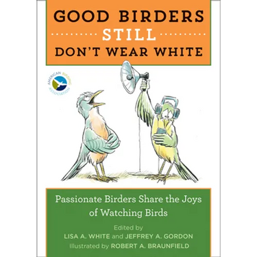 Good Birders Still Don't Wear White