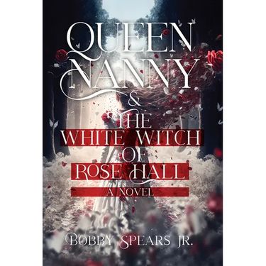 Queen Nanny & the White Witch of Rosehall