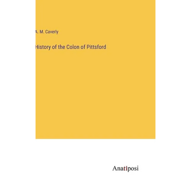 History of the Colon of Pittsford