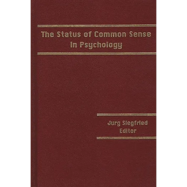 The Status of Common Sense in Psychology