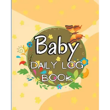 Baby Daily Logbook: Keep Track of Newborn's Feedings Patterns, Record Supplies Needed, Sleep Times, Diapers And Activities