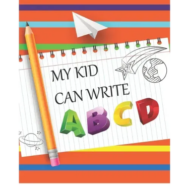 My Kids Can Write ABCD: Kids Letters, Words and, Numbers Tracing Book. Large Print for Preschoolers and Kindergartens