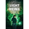 The Light of the Dying