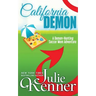 California Demon: The Secret Life of a Demon-Hunting Soccer Mom