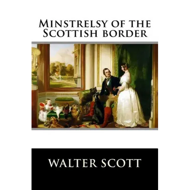 Minstrelsy of the Scottish border