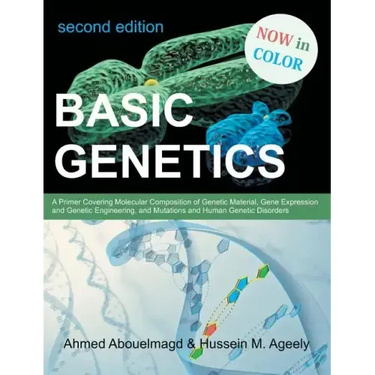 Basic Genetics: A Primer Covering Molecular Composition of Genetic Material, Gene Expression and Genetic Engineering, and Mutations an