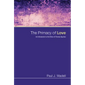 The Primacy of Love