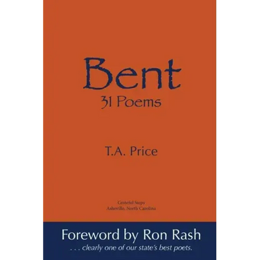 Bent: 31 Poems